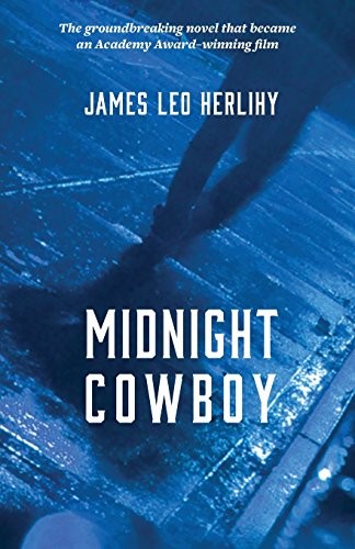 James Leo Herlihy: Midnight Cowboy (Paperback, 2016, Rosetta Books - IPS)