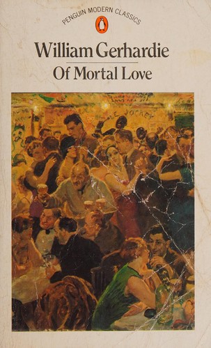 William Gerhardie: Of mortal love (1983, Penguin)
