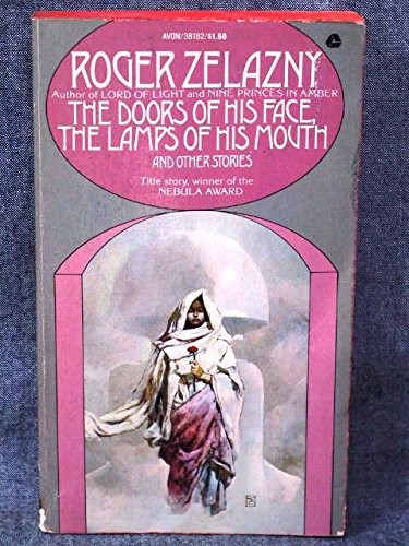 Roger Zelazny: Doors of His Face, the Lamps of His Mouth and Other Stories (1974, Avon Books (Mm), Avon Books)
