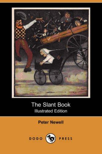 Peter Newell: The Slant Book (Illustrated Edition) (Dodo Press) (Paperback, Dodo Press)