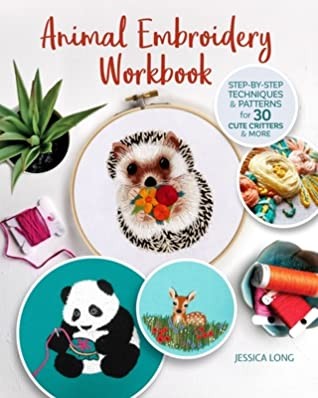 Jessica Long: Animal Embroidery Workbook (2020, Landauer Publishing, LLC)