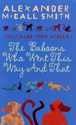 Alexander McCall Smith: Folk Tales from Africa (African Folk Tales) (Paperback, 2006, Canongate Books Ltd)