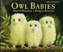 Martin Waddell: Owl Babies (1996, Magi Publications)