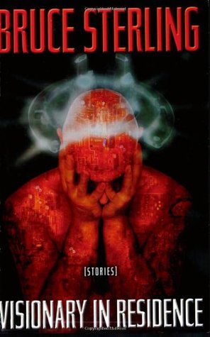Visionary in Residence (2006, Thunder's Mouth Press)
