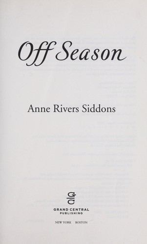 Anne Rivers Siddons: Off season (2008, Grand Central Pub.)