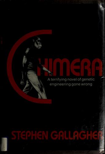 Stephen Gallagher: Chimera (1982, St. Martin's Press)