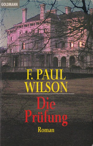 F. Paul Wilson: Die Prüfung (1996, Goldmann)