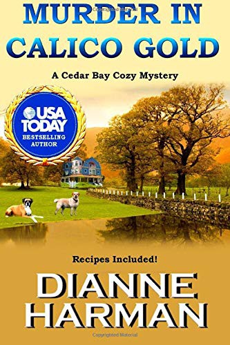 Dianne Harman: Murder in Calico Gold (Paperback, 2015, Createspace Independent Publishing Platform, CreateSpace Independent Publishing Platform)