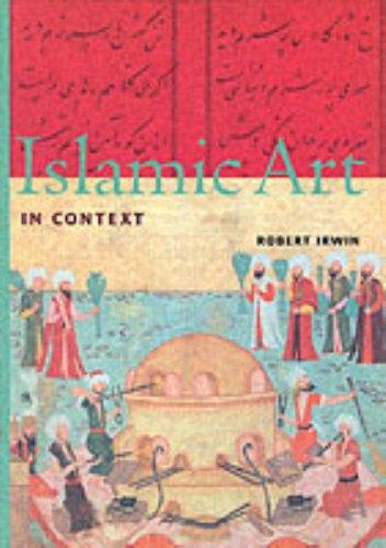 Irwin, Robert: Islamic art in context (1997, Prentice-Hall, H.N. Abrams)