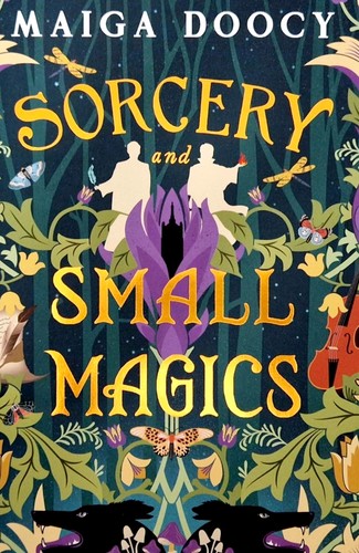 Maiga Doocy: Sorcery and Small Magics (Hardcover, Orbit)
