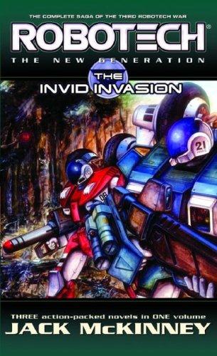 Jack McKinney: Robotech: The New Generation: The Invid invasion (Robotech: New Generation) (Paperback, 2007, Del Rey)