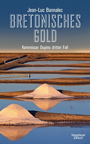 Jean-Luc Bannalec: Bretonisches Gold (Paperback, German language, Kiepenheuer & Witsch)