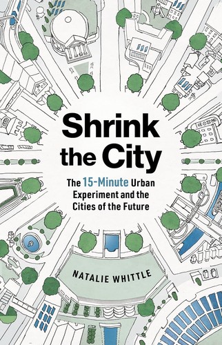 Natalie Whittle: Shrink the City (Paperback, 2024, The Experiment)
