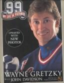 Wayne Gretzky, John Davidson: 99  (2000, N.H.L. Publications)
