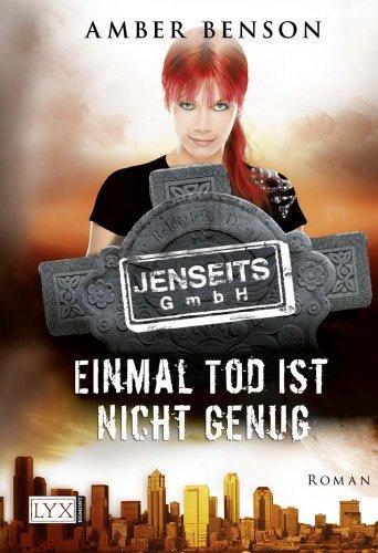 Amber Benson: Jenseits GmbH: Einmal Tod ist nicht genug (Paperback, german language, 2011, VGS)