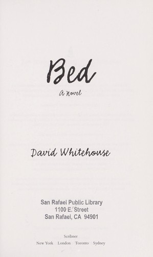 David Whitehouse: Bed (2011, Scribner)