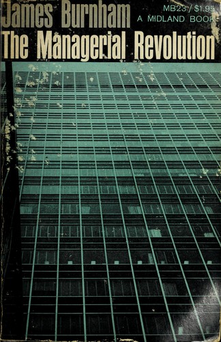 James Burnham: The managerial revolution