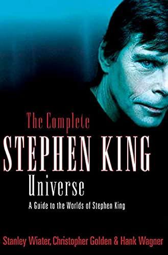 Stanley Wiater: The Complete Stephen King Universe (2006)