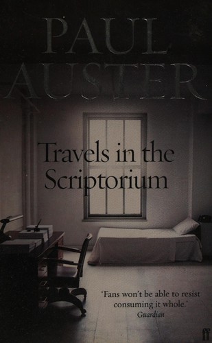 Paul Auster: Travels in the Scriptorium (2007, Faber & Faber, Limited)