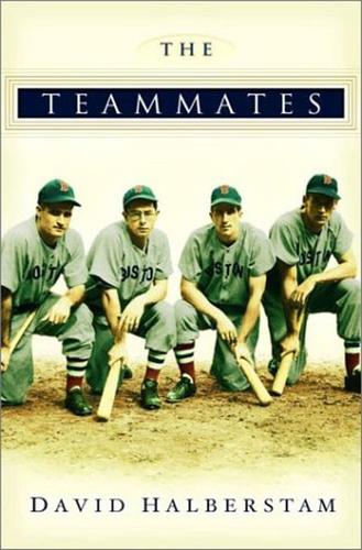 David Halberstam: The Teammates (EBook, 2003, Hyperion)
