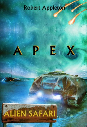 Robert Appleton: Alien Safari: Apex (Book 3) (2021)