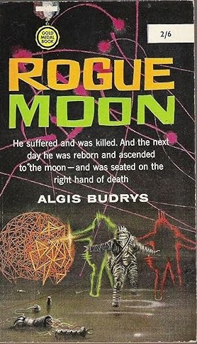 Algis Budrys: Rogue moon (Paperback, 1960, Gold Medal Book)