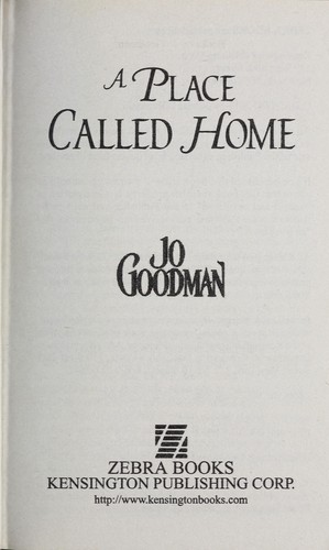 Jo Goodman: A place called home (2011, Kensington Pub. Corp.)