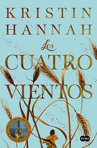 Kristin Hannah, Laura Vidal Sanz: Los cuatro vientos (2021, Suma/Penguin Random house Grupo Editorial,)