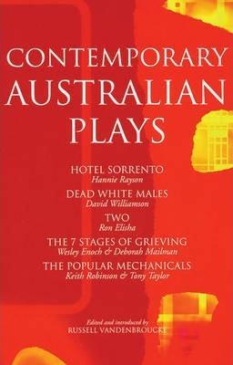 David Williamson, Deborah Mailman, Hannie Rayson, Keith Robinson, Ron Elisha, Tony Taylor, Wesley Enoch, Russell Vandenbroucke: Contemporary Australian plays (2001)