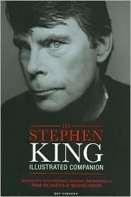 Ben Vincent, Bev Vincent: The Stephen King Illustrated Companion Manuscripts, Correspondence, Drawings, and Memorabilia (2009)