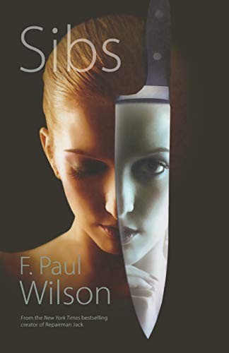 F. PAUL WILSON: SIBS (Paperback, 2014, Tor Trade)