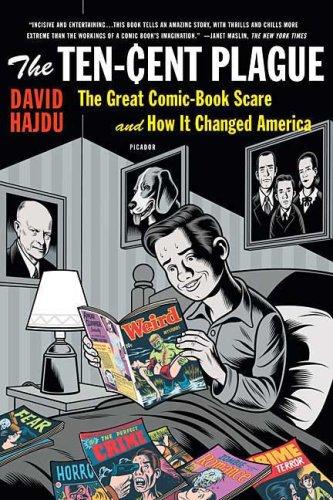 David Hajdu: The Ten-Cent Plague (2009, Picador)