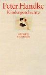 Peter Handke: Kindergeschichte. (Paperback, German language, Suhrkamp)