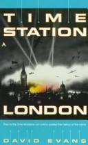 David Evans: Time Station London (Time Station Series) (Ace Books)