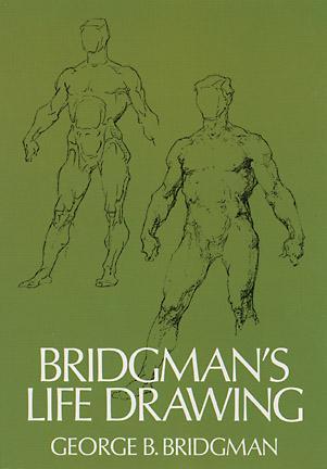 George Brant Bridgman: Bridgman's Life Drawing (Paperback, 1971, Dover Publications)