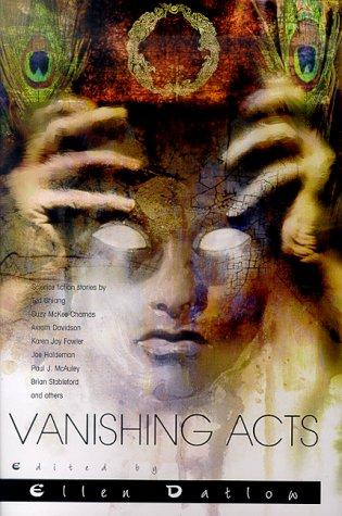 Ellen Datlow: Vanishing Acts (Hardcover, 2000, Tor Books)