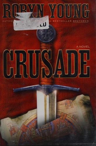 Robyn Young: Crusade (2007, Dutton)