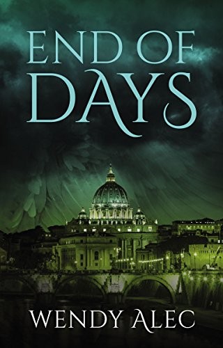 Wendy Alec: End of Days (Paperback, 2018, Harper Inspire)