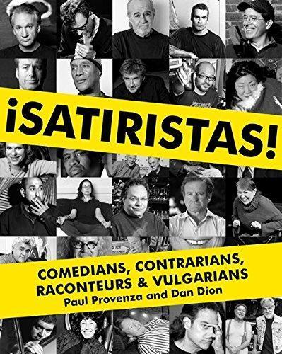 Paul Provenza: Satiristas: Comedians, Contrarians, Raconteurs & Vulgarians (2010)