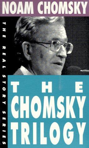 Noam Chomsky: The Chomsky Trilogy (Paperback, 1995, Odonian Press)