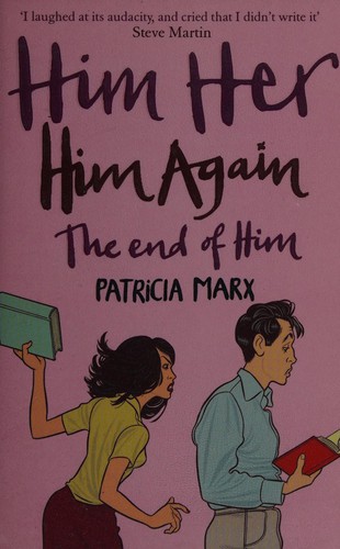 Patricia Marx: Him, her, him again, the end of him (2008, Pocket)