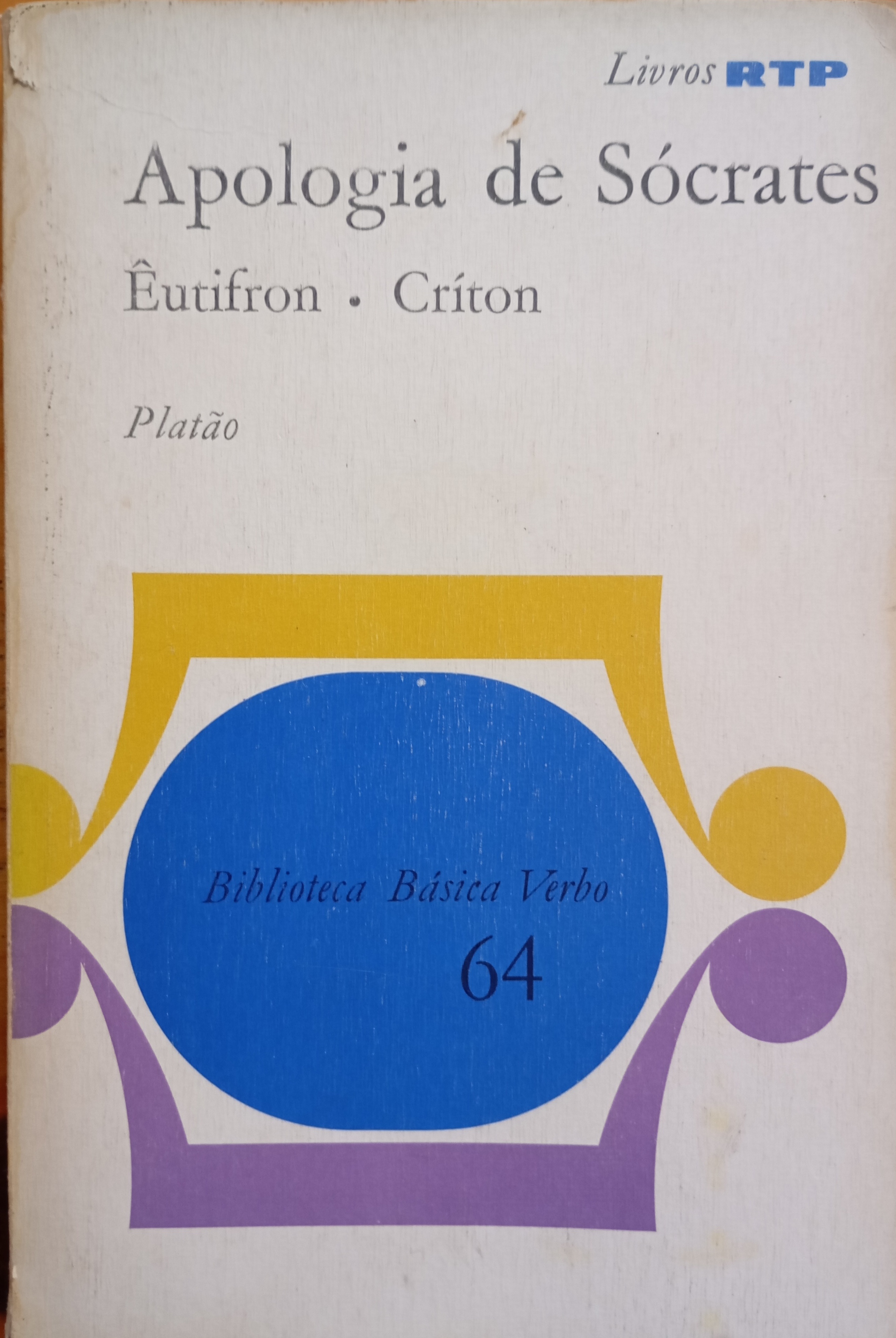 Platão: Apologia de Sócrates (Paperback, Portuguese language, 1972, Livros RTP)