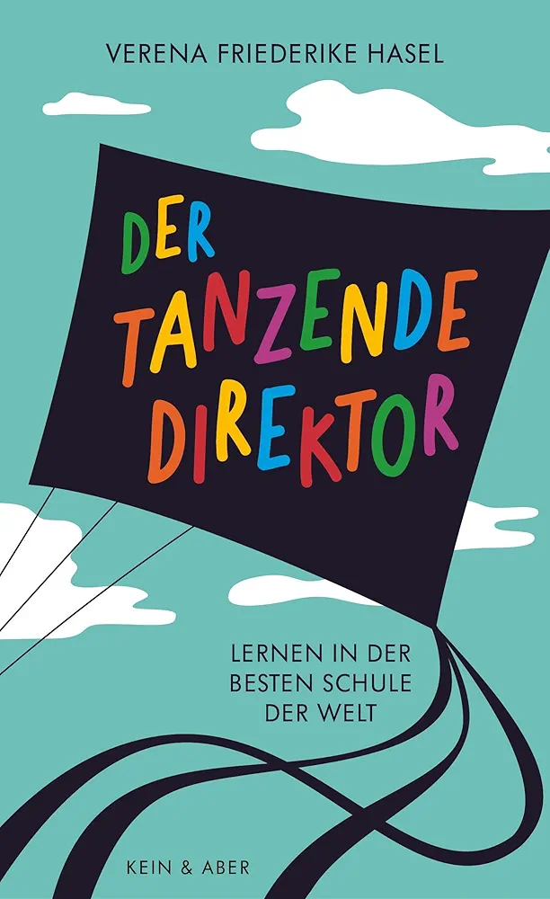 Verena Friederike Hasel: Der tanzende Direktor (Hardcover, Deutsch language, Kein & Aber)