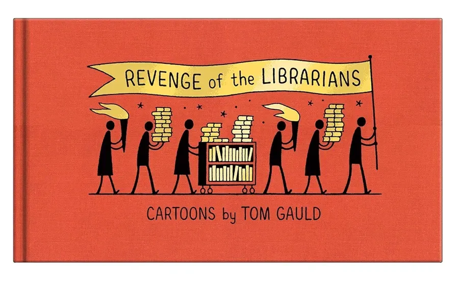 Tom Gauld: Revenge of the librarians (Hardcover, Drawn&Quarterly)