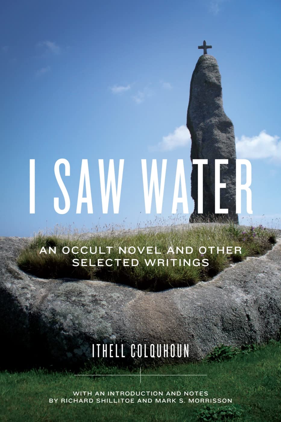 Ithell Colquhoun: I Saw Water (2014, Pennsylvania State University Press)