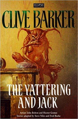 Clive, Adapted By Steve Niles Barker: The Yattering and Jack (Hardcover, 1991, Eclipse Books)