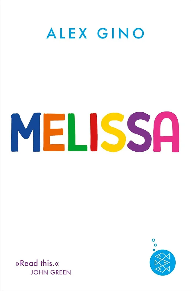 Alex Gino: Melissa (Paperback, Deutsch language, Fischer)