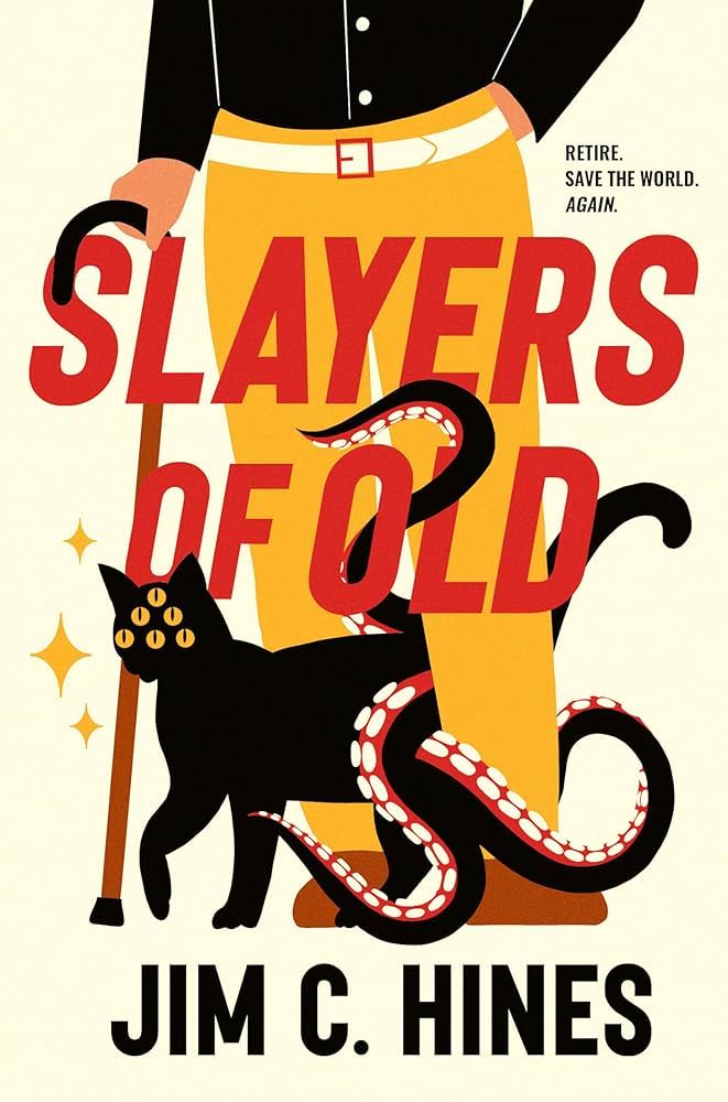 Jim C. Hines: Slayers of Old (Hardcover, 2025, DAW)