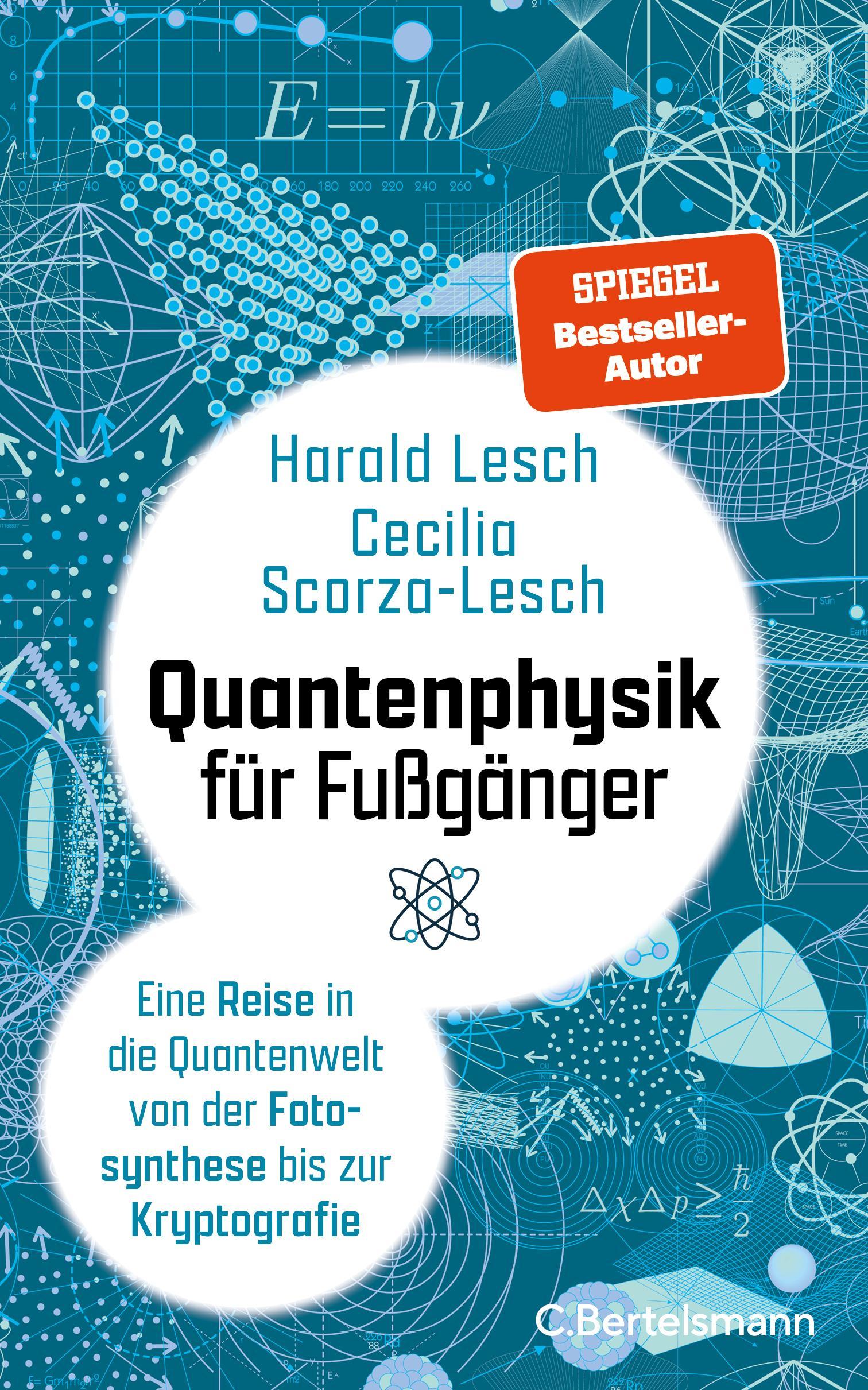Harald Lesch, Cecilia Scorza-Lesch: Quantenphysik für Fußgänger (Hardcover, Deutsch language, 2025, C. Bertelsmann)