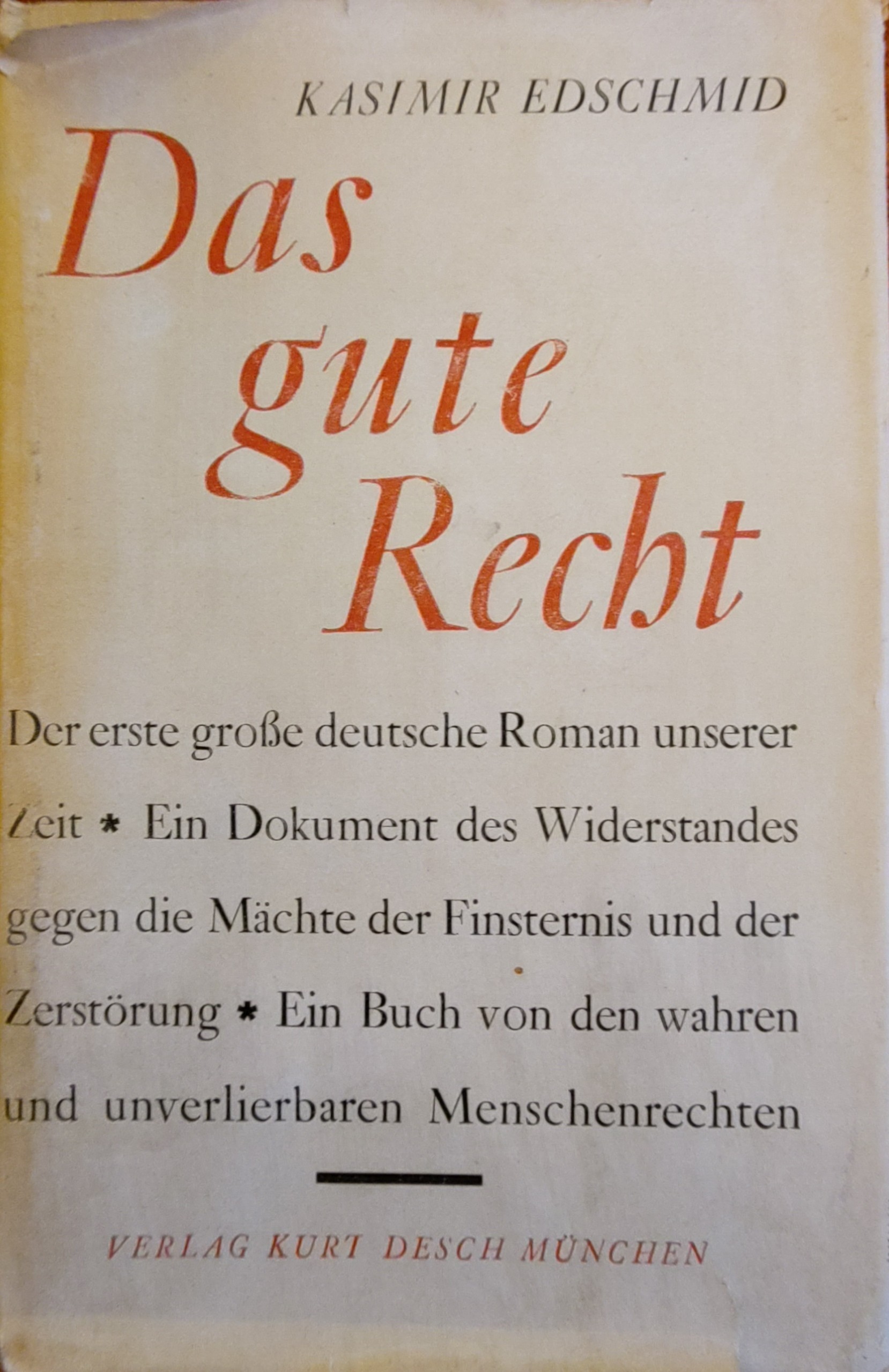 Kasimir Edschmid: Das gute Recht (Hardcover, german language, 1946, Desch)
